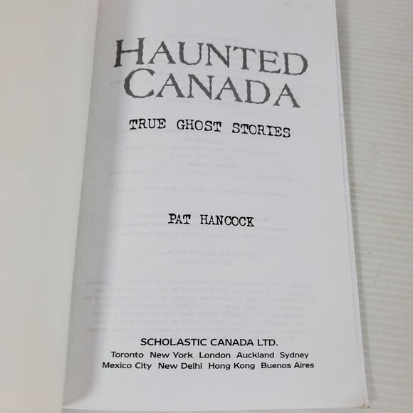 Haunted Canada by Pat Hancock True Ghost Stories Scholastic Canada 2003 Paperbac - Picture 4 of 16